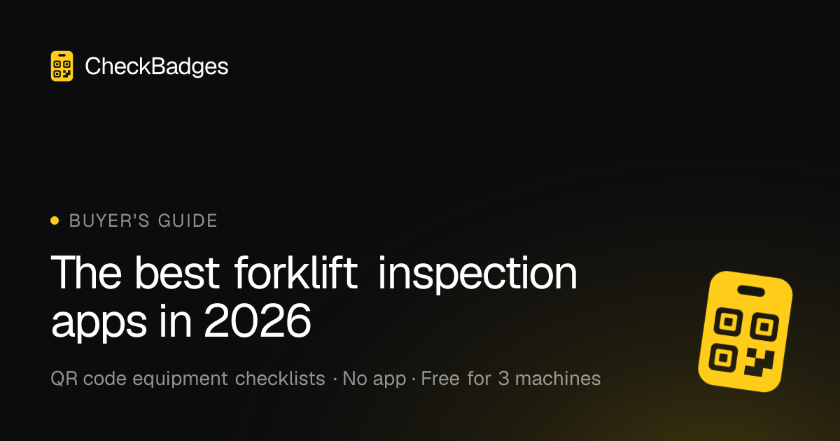 Best Forklift Inspection Apps in 2026 (Compared) · CheckBadges